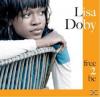 Lisa Doby - Free 2 Be - (CD)