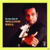 William Bell THE VERY BEST OF WILLIAM BELL (REMAST