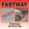 Fastway - Same/All Fired ...