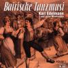 Karl Edelmann - Bairische Tanzmusi 1 - (CD)