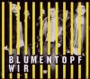 Blumentopf Wir (Special Edition) HipHop CD