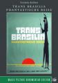 Trans Brasilia – Phantastische Reise - (DVD)