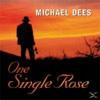 Michael Dees - One Single Rose - (CD)