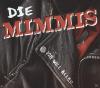 Mimmis - Ich Will Alles Und Noch Mehr - (CD)