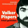Volker Pispers - Frisch Gestrichen - (CD)