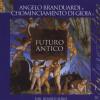 Angelo Branduardi - Futuro Antico - (CD)