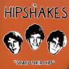 The Hipshakes - Shake The...