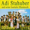 Adi Stahuber - 50 Jahre -...
