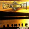 Bolt Thrower - For Victor...