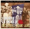 Jimmie Skinner - One Dead Man Ago-Gonna Shake - (C