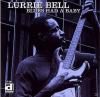 Lurrie Bell - Blues Had A...