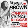 Dennis Brown - Crown Prin