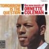 Ornette Coleman - TOMORRO...