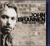 John Brannen - The Good T...