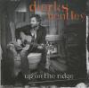 Dierks Bentley - Up On Th...