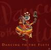 VARIOUS - Dancing To The Flute - (CD)
