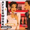 Various - Afterwork Lounge Peking - (CD)