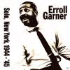 Erroll Garner - Solo In N