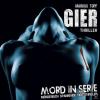 Mord In Serie: Gier - 1 C...