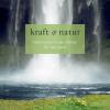 Various - Kraft & Natur -