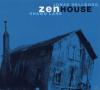 - Zenhouse - (CD)