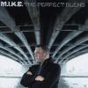 M.I.K.E. - the perfect bl