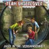 Team Undercover 08: Jagd in die Vergangenheit - 1 