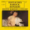 VARIOUS - Festliches Barock-Konzert - (CD)