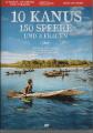 ZEHN KANUS, 150 SPEERE UND DREI FRAUEN - (DVD)