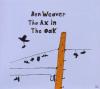 Ben Weaver - The Ax In The Oak - (CD)