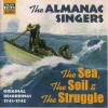 The Almanac Singers - The Sea,The Soil & The Strug