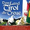 VARIOUS - Dem Land Tirol ...