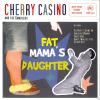 Cherry Casino, The Gamblers Fat Mama´s Daughter Ro