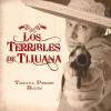 Terribles De Tijuana Los ...