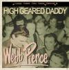 Webb Pierce - High Geared