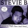 Stevie B - Freestyle-Then...