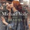 Michael Volle - Brahms:Mi