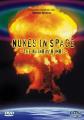 NUKES IN SPACE - (DVD)