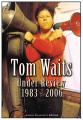 Tom Waits - Under Review ...