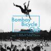 Bombay Bicycle Club I Had...