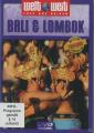 Weltweit: Bali & Lombok -...