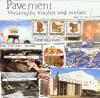 Pavement - Westing By Mus...