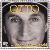 Otto - EINEN HAB ICH NOCH! - (CD)