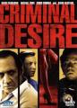 CRIMINAL DESIRE - (DVD)