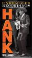 Hank Williams - The Unrel