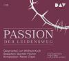 Passion.Der Leidensweg - 1 CD - Hörbuch