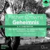 Father Browns Geheimnis -...