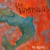 Los Tumpolos - Fly Again.