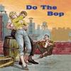 Various - Do The Bop - (C...