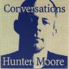 Hunter Moore - Conversati...